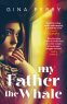 Cover Image: My Father the Whale