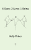Cover Image: 6 Days • 3 Lives • 1 Being