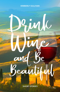 book cover for Drink Wine and Be Beautiful