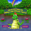 book cover for The Adventures of Chucky the Chicken Turtle