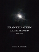 book cover for Frankenstein A Life Beyond