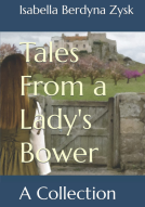 book cover for Tales From a Lady's Bower