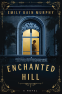 Cover Image: Enchanted Hill
