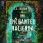 Cover Image: The Enchanted Hacienda