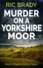 Cover Image: MURDER ON A YORKSHIRE MOOR