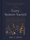 Cover Image: Every Season Sacred