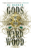 Cover Image: Gods of the Wyrdwood