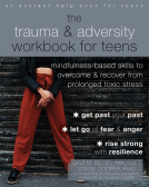 book cover for The Trauma and Adversity Workbook for Teens