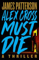 book cover for Alex Cross Must Die