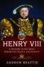 Cover Image: Henry VIII: A History of his Most Important Places and Events