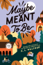 Cover Image: Maybe Meant to Be