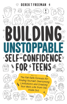 book cover for Building Unstoppable Self-Confidence for Teens