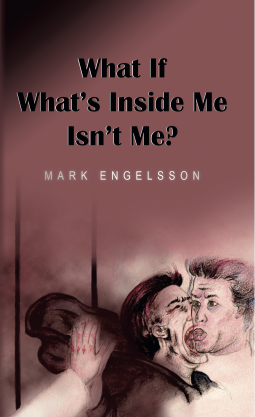 book cover for What If What's Inside Me Isn't Me?