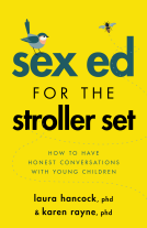 book cover for Sex Ed for the Stroller Set
