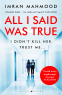 Cover Image: All I Said Was True