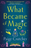 Cover Image: What Became of Magic