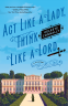 Cover Image: Act Like a Lady, Think Like a Lord