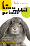 Cover Image: A House Rabbit Primer, 2nd Edition