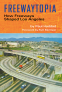 Cover Image: Freewaytopia: How Freeways Shaped Los Angeles