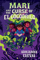 book cover for Mari and the Curse of El Cocodrilo