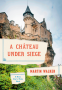 Cover Image: A Chateau Under Siege