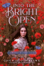 Cover Image: Into the Bright Open: A Secret Garden Remix
