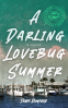 Cover Image: A Darling Lovebug Summer