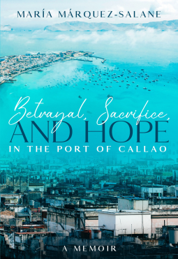 book cover for Betrayal, Sacrifice, and Hope in the Port of Callao