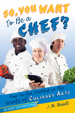 book cover for So, You Want to Be a Chef?