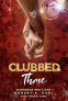 Cover Image: CLUBBED THREE