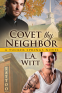Cover Image: Covet Thy Neighbor