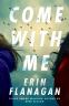 Cover Image: Come with Me