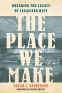 Cover Image: The Place We Make
