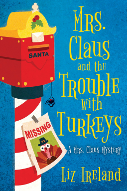 book cover for Mrs. Claus and the Trouble with Turkeys