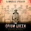 Cover Image: The Opium Queen