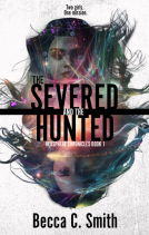 book cover for The Severed and the Hunted
