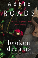 book cover for Broken Dreams: A Dark Romantic Thriller