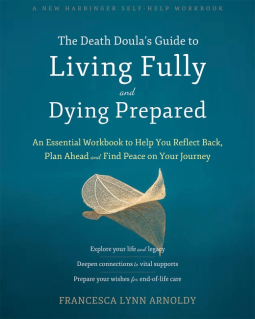 book cover for The Death Doula’s Guide to Living Fully and Dying Prepared