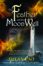 Cover Image: The Feather and the Moon Well