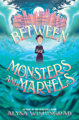 book cover for Between Monsters and Marvels