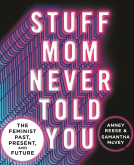 book cover for Stuff Mom Never Told You