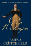 Cover Image: George Washington: First in War, First in Peace