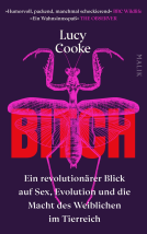 Buchcover für Bitch – Ein revolutionärer Blick auf Sex, Evolution und die Macht des Weiblichen im Tierreich