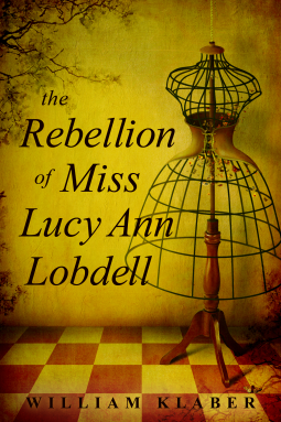 book cover for The Rebellion of Miss Lucy Ann Lobdell