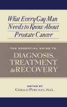 book cover for What Every Gay Man Needs to Know About Prostate Cancer