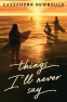 Cover Image: Things I'll Never Say