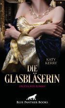Buchcover für Die Glasbläserin | Erotischer Roman [4086]