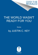book cover for The World Wasn't Ready for You