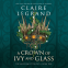 Cover Image: A Crown of Ivy and Glass