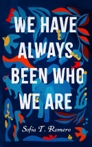 book cover for We Have Always Been Who We Are